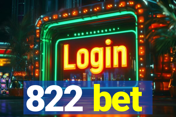 822 bet